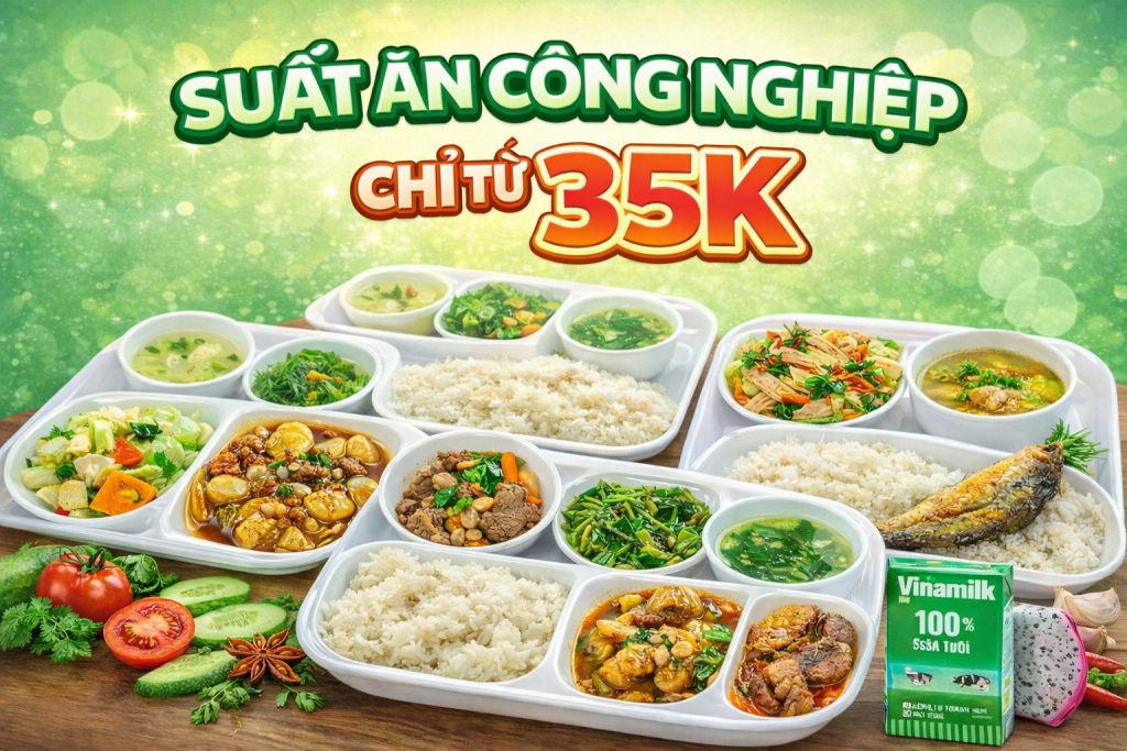 Suất Ăn Công Nghiệp Chỉ Từ 35K