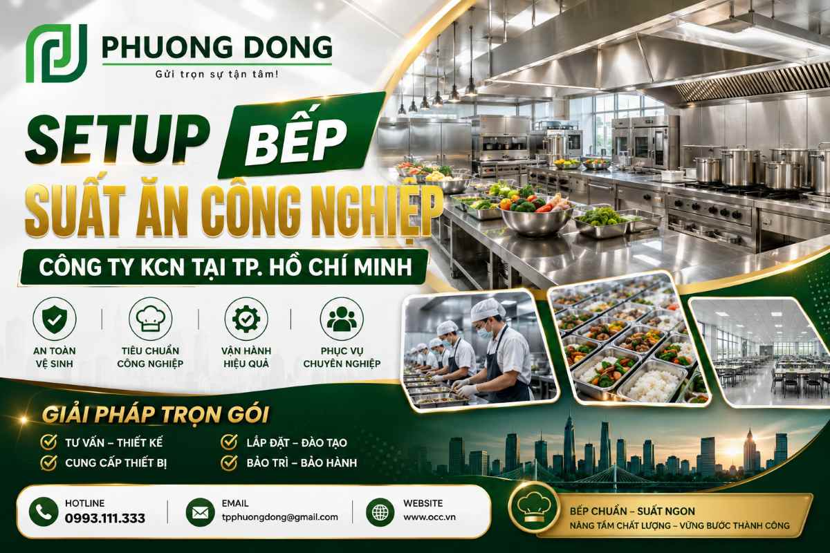 Setup bếp suất ăn công nghiệp Công Ty KCN tại TP. Hồ Chí Minh