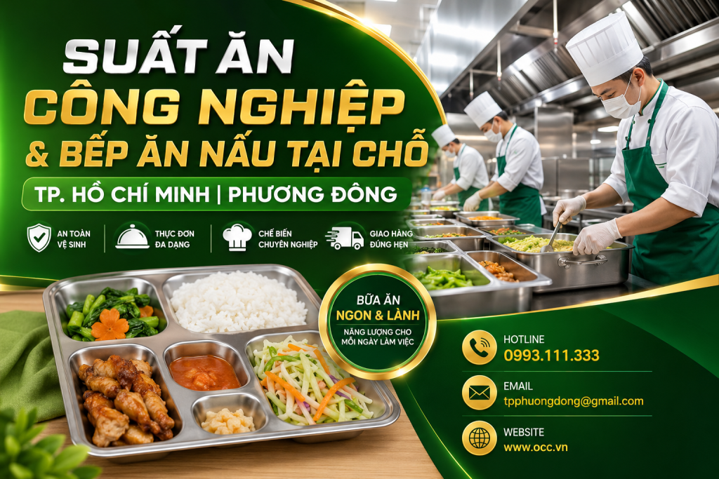 Suất Ăn Công Nghiệp & Bếp Ăn Nấu Tại Chỗ TP. Hồ Chí Minh | Phương Đông
